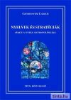 Nyelvek és stratégiák, avagy a nyelv antropológiája Nyelvek és stratégiák, avagy a nyelv antropológiája