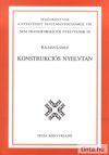 Konstrukciós nyelvtan Konstrukciós nyelvtan