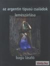 Az argentin típusú családok lemészárlása Az argentin típusú családok lemészárlása