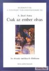 Csak az ember olvas Csak az ember olvas