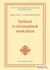 Szólások és közmondások - Munkafüzet Szólások és közmondások - Munkafüzet
