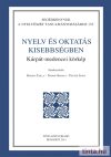Nyelv és oktatás kisebbségben Nyelv és oktatás kisebbségben