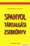 Spanyol társalgási zsebkönyv Spanyol társalgási zsebkönyv