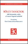 Bölcs tanácsok Bölcs tanácsok