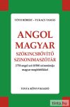 Angol–magyar szókincsbővítő szinonimaszótár Angol–magyar szókincsbővítő szinonimaszótár