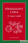 Fölszállott a páva Fölszállott a páva