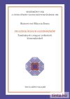 Frazeológiai kaleidoszkóp Frazeológiai kaleidoszkóp