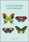 A világ lepkéinek kifestőkönyve A világ lepkéinek kifestőkönyve