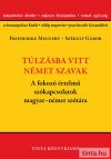 Túlzásba vitt német szavak Túlzásba vitt német szavak