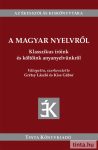 A magyar nyelvről A magyar nyelvről