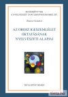 Az orosz igeszemlélet oktatásának nyelvészeti alapjai Az orosz igeszemlélet oktatásának nyelvészeti alapjai