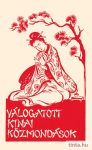 Válogatott kínai közmondások Válogatott kínai közmondások
