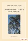 Sudár fenyő nőtt az erdőn Sudár fenyő nőtt az erdőn