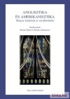 Anglisztika és amerikanisztika Anglisztika és amerikanisztika