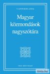 Magyar közmondások nagyszótára Magyar közmondások nagyszótára