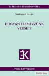 Hogyan elemezzünk verset? Hogyan elemezzünk verset?
