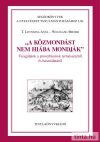A közmondást nem hiába mondják A közmondást nem hiába mondják