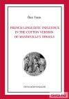 French Linguistic Influence in the Cotton Version of Mandeville's Travels French Linguistic Influence in the Cotton Version of Mandeville's Travels