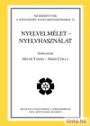 Nyelvelmélet – nyelvhasználat Nyelvelmélet – nyelvhasználat