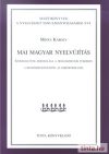 Mai magyar nyelvújítás Mai magyar nyelvújítás