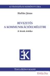 Bevezetés a kommunikációelméletbe Bevezetés a kommunikációelméletbe