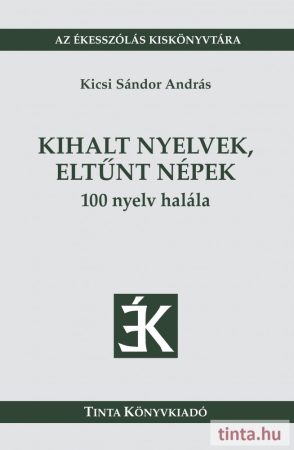 Kihalt nyelvek, eltűnt népek