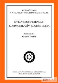 Nyelvi kompetencia – kommunikatív kompetencia