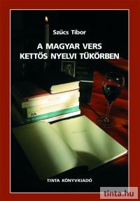 A magyar vers kettős nyelvi tükörben