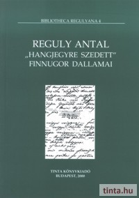 Reguly Antal "hangjegyre szedett" finnugor dallamai