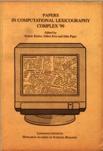 Papers in computational lexicography, COMPLEX '99 Papers in computational lexicography, COMPLEX '99