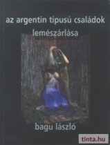 Az argentin típusú családok lemészárlása