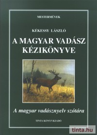 A magyar vadász kézikönyve