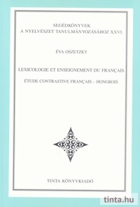 Lexicologie et enseignement du français étude contrastive français - hongrois