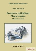   Reneszánsz erődépítészet Magyarországon - Mérnöki szemmel