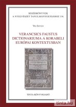   Verancsics Faustus Dictionariuma a korabeli európai kontextusban
