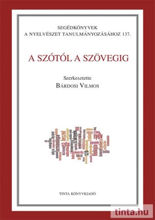 A szótól a szövegig