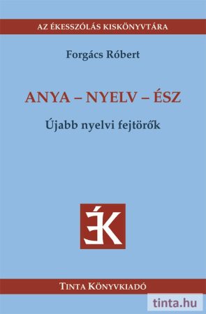 Anya-nyelv-ész