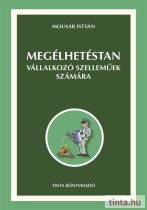 Megélhetéstan vállalkozó szelleműek számára