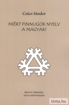 Miért finnugor nyelv a magyar?