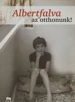 Albertfalva az otthonunk!