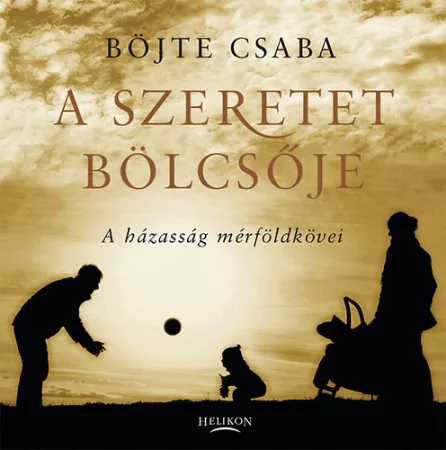 A szeretet bölcsője A szeretet bölcsője