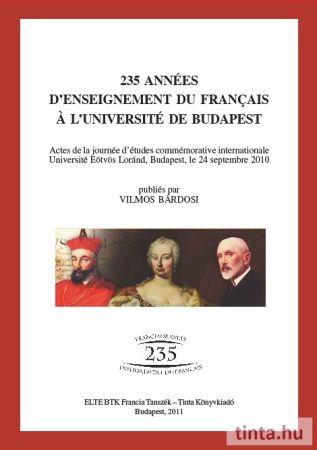 235 années d'enseignement du francais á l'Université de Budapest