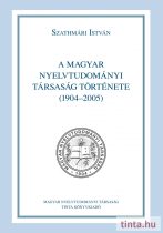 A Magyar Nyelvtudományi Társaság története (1904-2005)