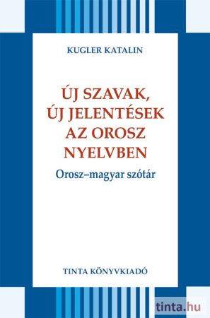 Új szavak, új jelentések az orosz nyelvben