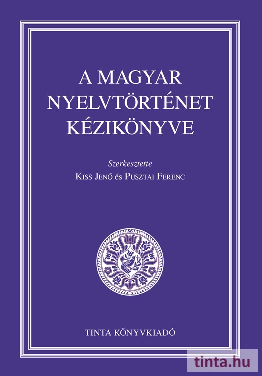 A magyar nyelvtörténet kézikönyve