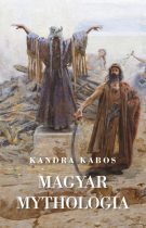 Magyar mythologia - Kandra Kabos
