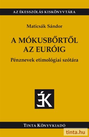 A mókusbőrtől az euróig