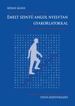 Emelt szintű angol nyelvtan gyakorlatokkal