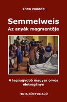 Semmelweis, az anyák megmentője