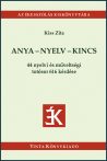 Anya-nyelv-kincs